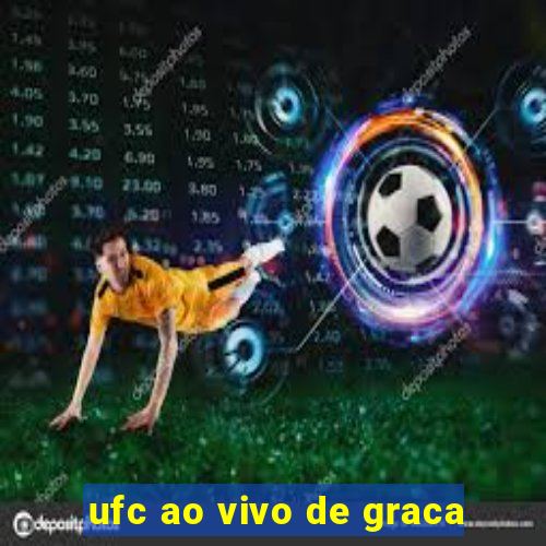 ufc ao vivo de graca